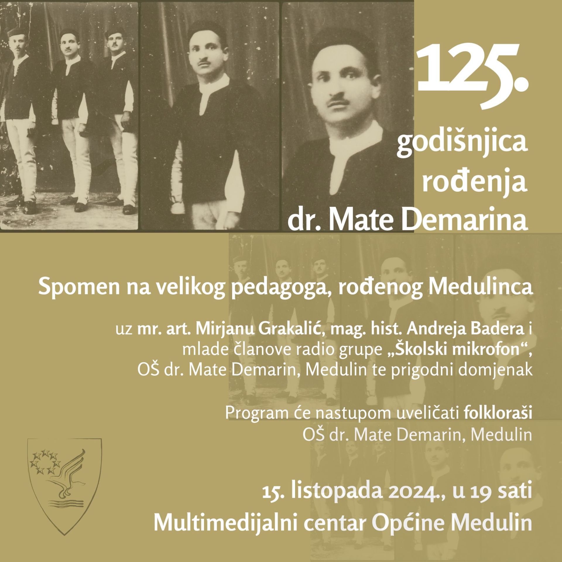 125. godišnjica rođenja dr. Mate Demarina - Spomen na velikog pedagoga, rođenog Medulinca - 15.10.2024. u 19 sati - Multimedijalni centar Općine Medulin – 3mc
